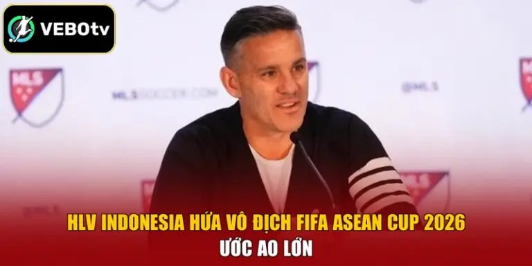 HLV Indonesia Hứa Vô Địch FIFA ASEAN Cup 2026 - Ước Ao Lớn